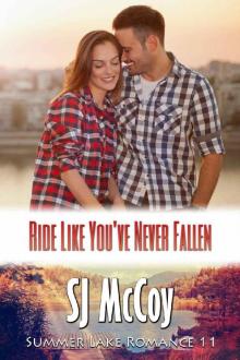 Ride Like You've Never Fallen (Summer Lake Book 11)