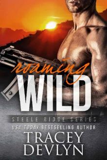 Roaming Wild (Steele Ridge Book 6)