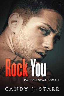 Rock You (Fallen Star Book 1)