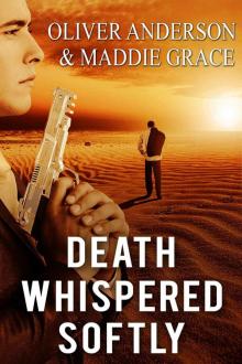 ROMANTIC SUSPENSE : DEATH WHISPERED SOFTLY