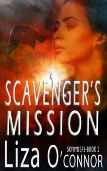 Scavenger's Mission (The SkyRyders Book 1)