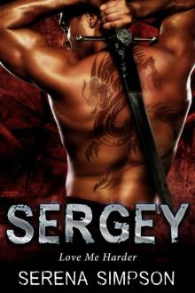 Sergey: Love Me Harder - Alien Paranormal Romance