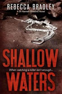 Shallow Waters (Detective Hannah Robbins crime series Book 1)