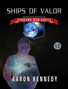 Ships of Valor 1: Persona Non Grata