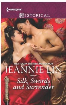 Silk, Swords and Surrender: The Touch of MoonlightThe Taming of Mei LinThe Lady's Scandalous NightAn Illicit TemptationCapturing the Silken Thief