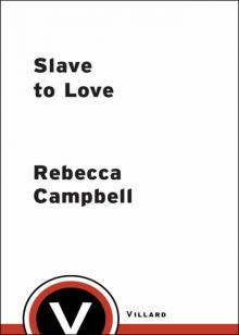 Slave to Love