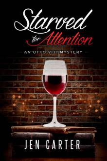 Starved for Attention (The Otto Viti Mysteries Book 3)