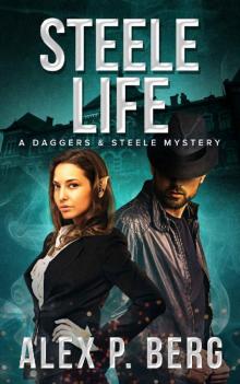 Steele Life (Daggers & Steele Book 8)