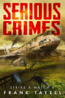 Strike a Match (Book 1): Serious Crimes