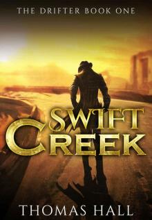 Swift Creek (The Drifter Book 1)