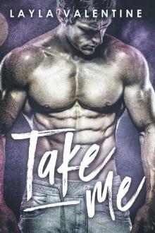 Take Me - A Bad Boy Steals a Bride Romance