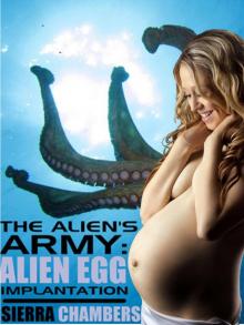 The Alien's Army: Alien Egg Implantation (Instant Pregnancy)