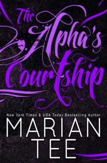 The Alpha's Courtship (Werewolf Romance) (Ilie and Soleil Book 1)