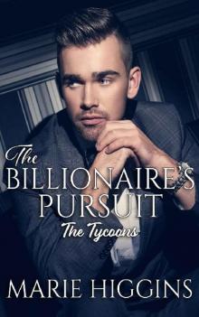 The Billionaire's Pursuit: Billionaire's Clean Romance (The Tycoons Book 1)