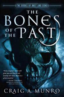 The Bones of the Past (Books of Dust and Bone)