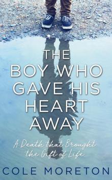 The Boy Who Gave His Heart Away