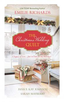 The Christmas Wedding Quilt: Let It SnowYou Better Watch OutNine Ladies Dancing