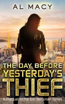 The Day Before Yesterday's Thief: A Prequel to the Eric Beckman Series