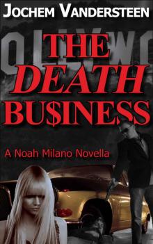 The Death Business (A Noah Milano Novella)