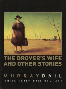 The Drover's Wife & Other Stories