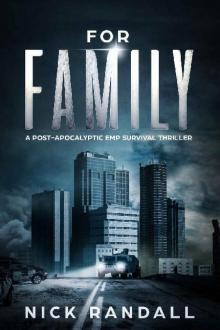 The EMP Grid Down Trilogy (Book 1): For Family