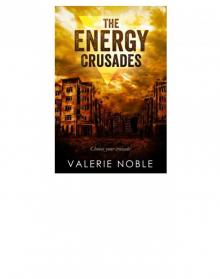 The Energy Crusades