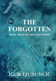 The Forgotten (The Lost Words: Volume 3)