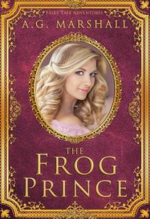 The Frog Prince (Fairy Tale Adventures Book 2)