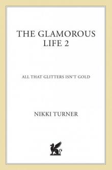 The Glamorous Life 2: All That Glitters Isn't Gold