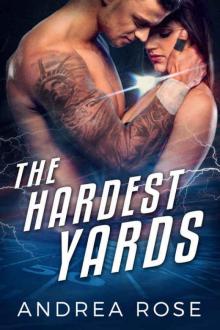 THE HARDEST YARDS (A BAD BOY FOOTBALL ROMANCE)