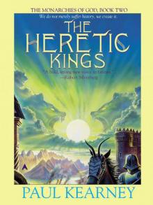 The Heretic Kings: Book Two of The Monarchies of God