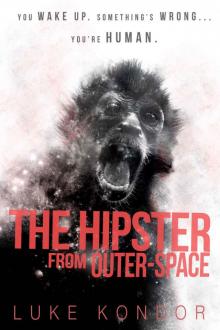 The Hipster From Outer Space (The Hipster Trilogy Book 1)