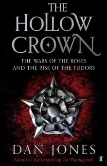 The Hollow Crown: The Wars of the Roses and the Rise of the Tudors