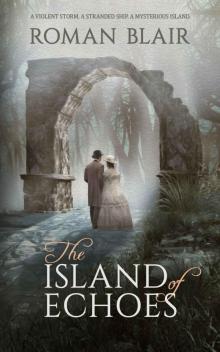 The Island of Echoes: A Novel