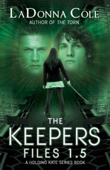 The Keepers Files 1.5 A Holding Kate Series Book