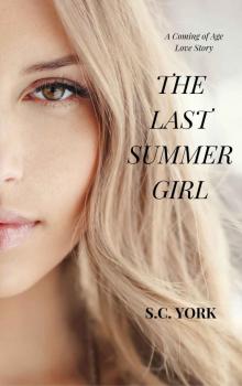 The Last Summer Girl: A Coming of Age Love Story