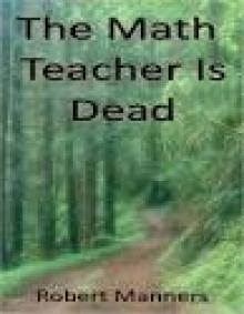 The Math Teacher Is Dead