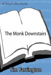 The Monk Downstairs