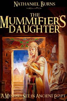 The Mummifier´s Daughter - A Novel in Ancient Egypt