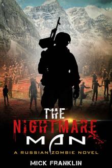 The Nightmare Man: A Russian Zombie Novel