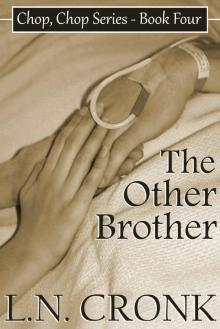 The Other Brother (Chop, Chop Series Book 4)