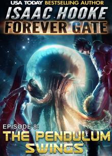The Pendulum Swings (The Forever Gate Book 8)