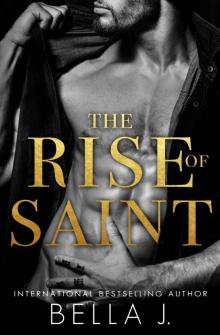 The Rise of Saint