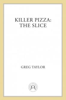 The Slice