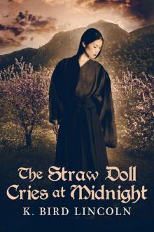 The Straw Doll Cries at Midnight (A Tiger Lily Novel Book 2)