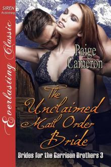 The Unclaimed Mail Order Bride [Brides for the Garrison Brothers 3] (Siren Publishing Everlasting Classic)