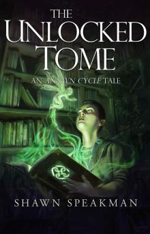 The Unlocked Tome: An Annwn Cycle Tale (The Annwn Cycle)