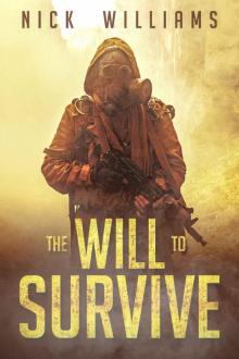 The Will To Survive: A Post-Apocalyptic EMP Survival Thriller (The EMP Brothers Series Book 2)