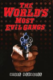 The World's Most Evil Gangs