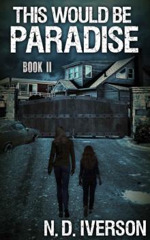 This Would Be Paradise (Book 2)